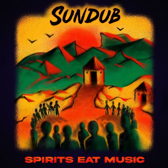 Spirits Eat Music (Vinyle) - SUNDUB