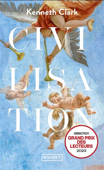 Civilisation : un point de vue personnel - KENNETH CLARK