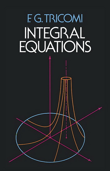 Integral Equations - F G TRICOMI