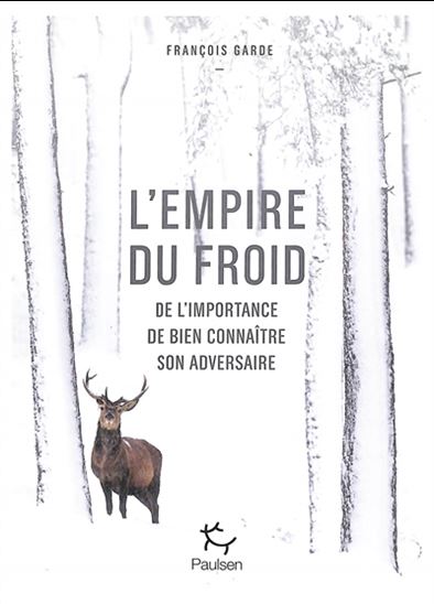 L&#39;Empire du froid - FRANÇOIS GARDE