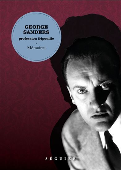 Profession fripouille - GEORGE SANDERS