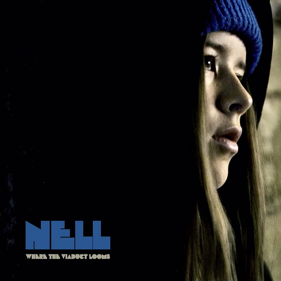 Where The Viaduct Looms - NELL & THE FLAMING LIPS