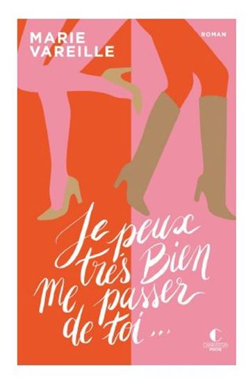 Je peux très bien me passer de toi... - MARIE VAREILLE