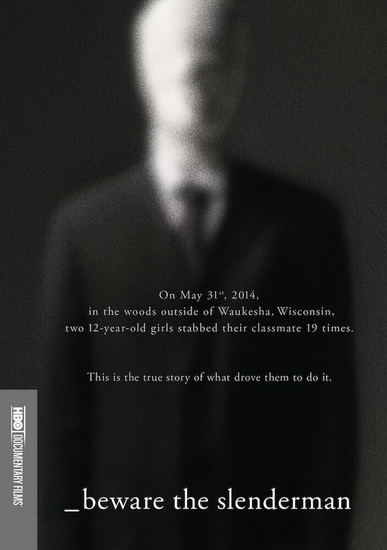 Beware the Slenderman - IRENE TAYLOR