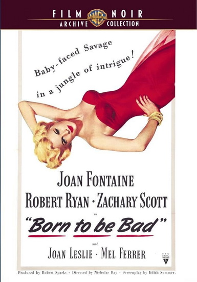 Born to be Bad - NICHOLAS RAY