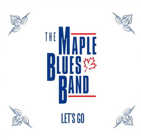 Let&#39;s Go - THE MAPLE BLUES BAND