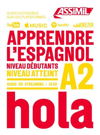Apprendre l&#39;espagnol : niveau débutants : niveau atteint A2 N. éd. - JUAN CORDOBA