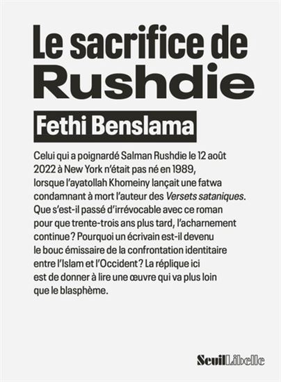 Le Sacrifice de Rushdie - FETHI BENSLAMA