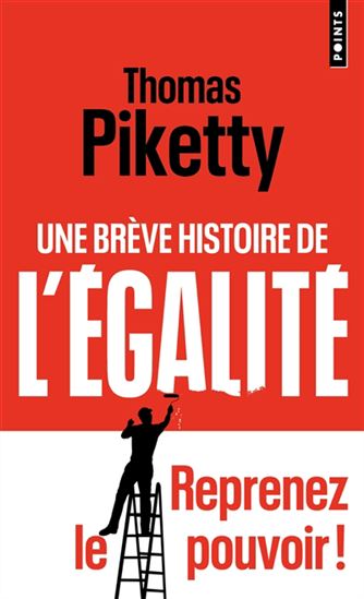 Une brève histoire de l&#39;égalité - THOMAS PIKETTY