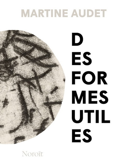Des formes utiles - MARTINE AUDET