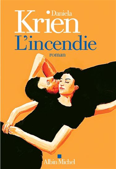 L&#39;Incendie - DANIELA KRIEN