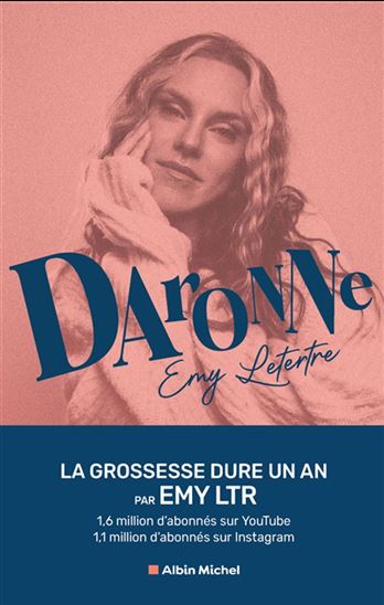 Daronne : la grossesse dure un an - EMY LETERTRE