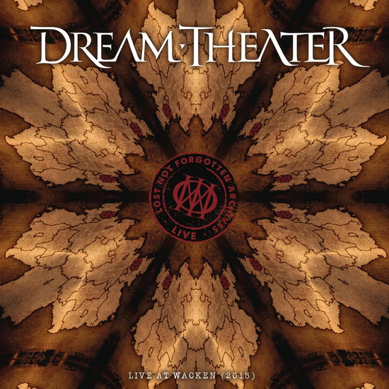 Lost Not Forgotten Archives: Live At Wacken (2015) Éd. Limitée (2 Vinyle + CD - Orange) - DREAM THEATER