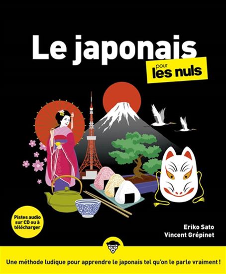 Le Japonais pour les nuls 3e éd. - ERIKO SATO - VINCENT GREPINET