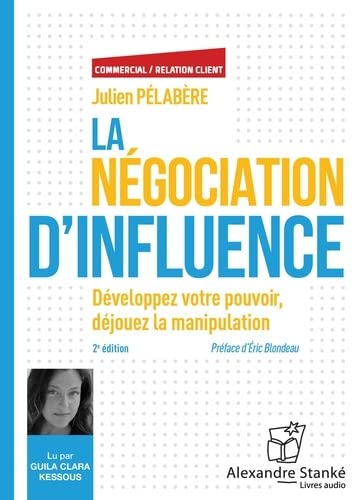 La Négociation d&#39;influence : développez votre pouvoir, déjouez la manipulation CD MP3 - JULIEN PELABÈRE