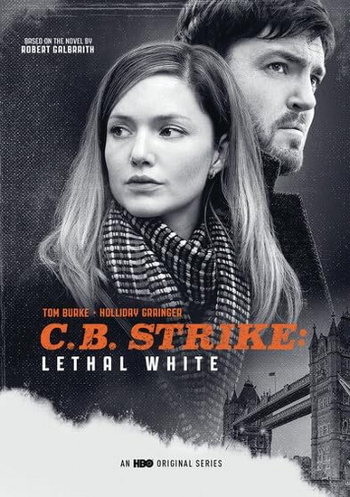 C.B. Strike: Lethal White - C.B. STRIKE