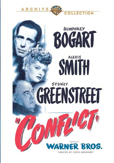 Conflict - CURTIS BERNHARDT