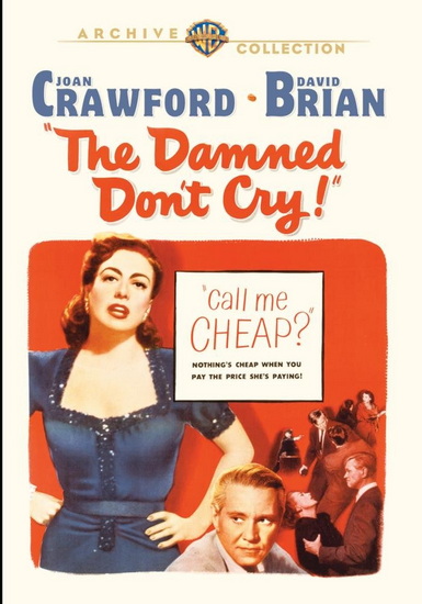 The Damned Don&#39;t Cry - VINCENT SHERMAN
