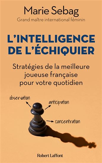 L'Intelligence de l'échiquier - MARIE SEBAG