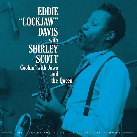 Cookin' With Jaws And The Queen: The Legendary Prestige Cookbook Albums (4 CD) - EDDIE "LOCKJAW" DAVIS