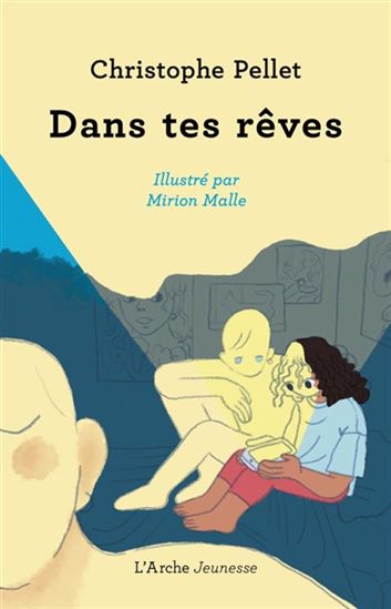 Dans tes rêves - CHRISTOPHE PELLET - MIRION MALLE