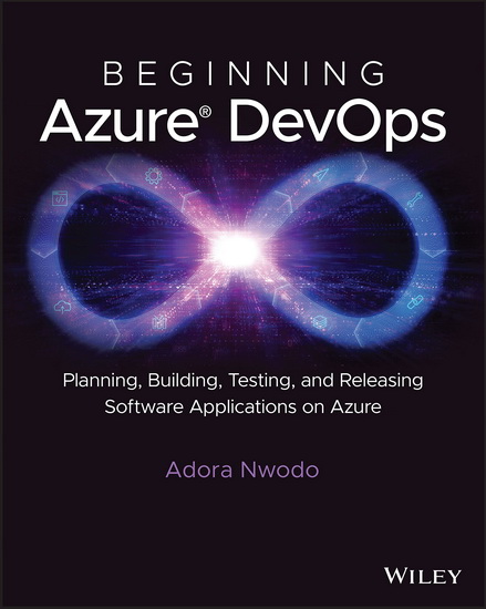 Beginning Azure DevOps - ADORA NWODO - AMANDA SILVER