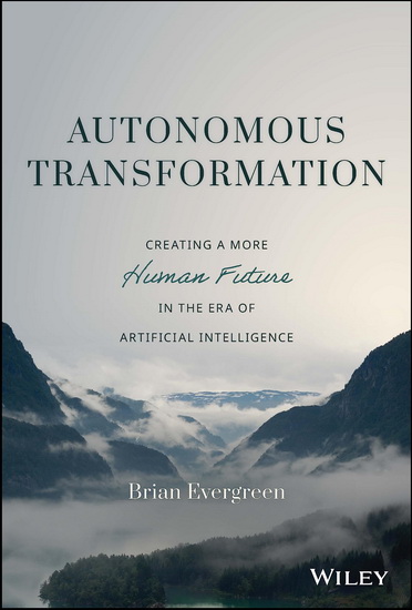 Autonomous Transformation - BRIAN EVERGREEN