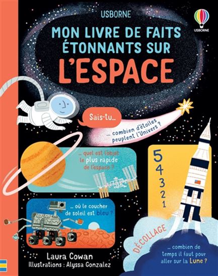 Mon livre de faits étonnants sur l&#39;espace - LAURA COWAN - ALYSSA GONZALEZ