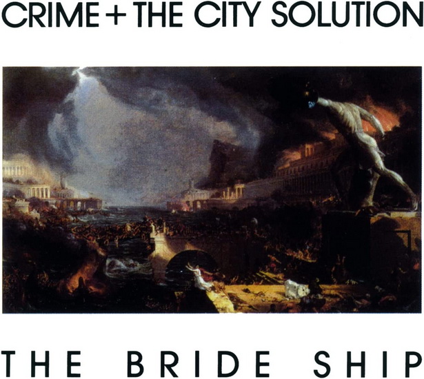 The Bride Ship - CRIME & THE CITY SOLUTION