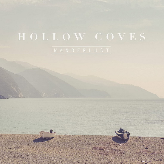 Wanderlust - HOLLOW COVES