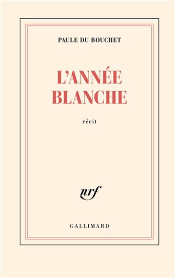 L&#39;Année blanche - PAULE DU BOUCHET