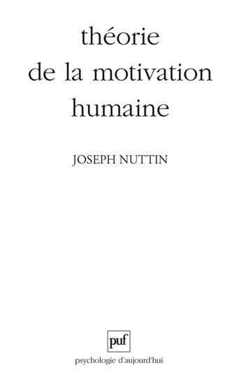 Théorie de la motivation humaine - JOSEPH NUTTIN