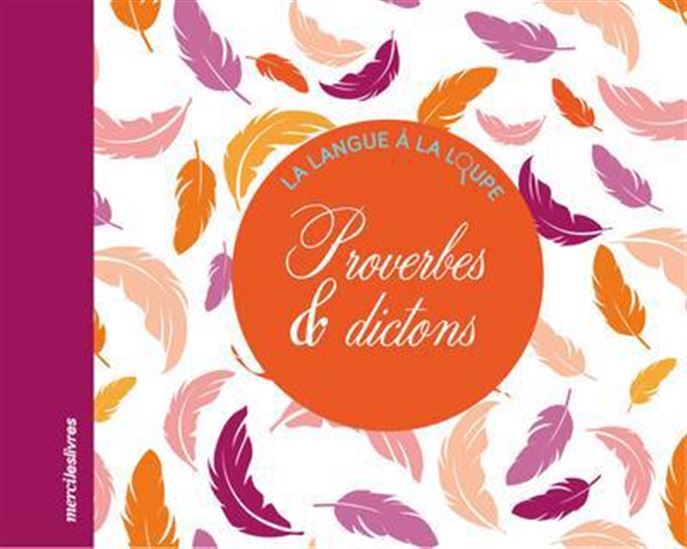Proverbes & dictons - COLLECTIF