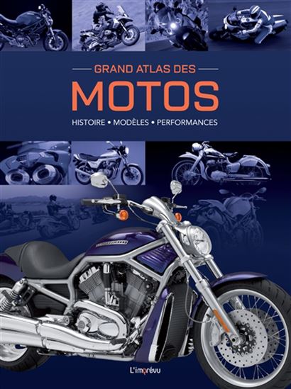 Grand atlas des motos : histoire, modèles, performances N. éd. - STEPHAN FENNEL & AL