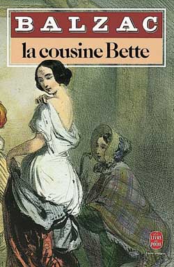 La Cousine Bette - BALZAC HONORE DE