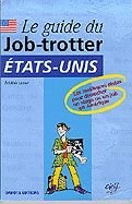 Le Guide du Job-Trotter Etats-Unis - FREDERIC LENOIR