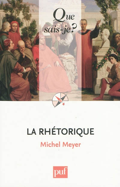 La Rhétorique - MICHEL MEYER