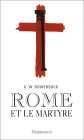 Rome et le martyre - GLEN W BOWERSOCK