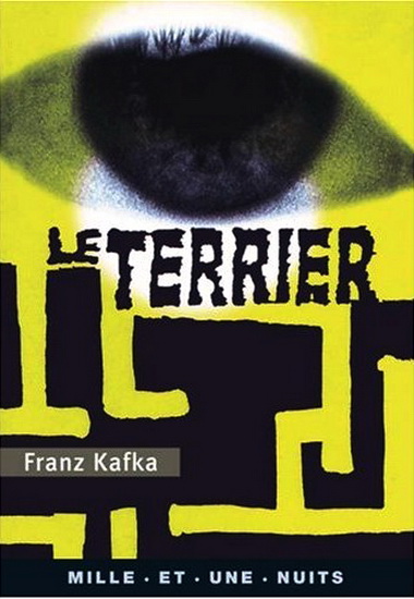 Le Terrier - FRANZ KAFKA
