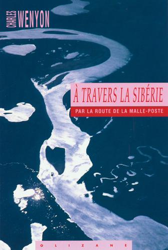 À travers la Sibérie - CHARLES WENYON