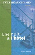 Une Nuit à l'hôtel - YVES BEAUCHEMIN