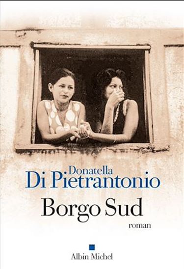 Borgo Sud - DONATELLA DI PIETRANTONIO