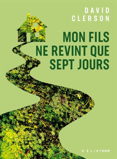 Mon fils ne revint que sept jours - DAVID CLERSON