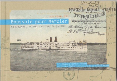 Boussole pour Mercier : secteur Est : un parcours à travers l'histoire du Quartier - COLLECTIF