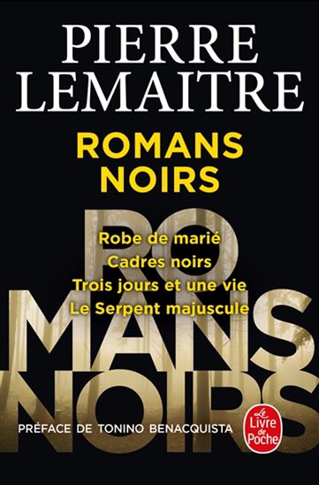 Romans noirs - PIERRE LEMAITRE