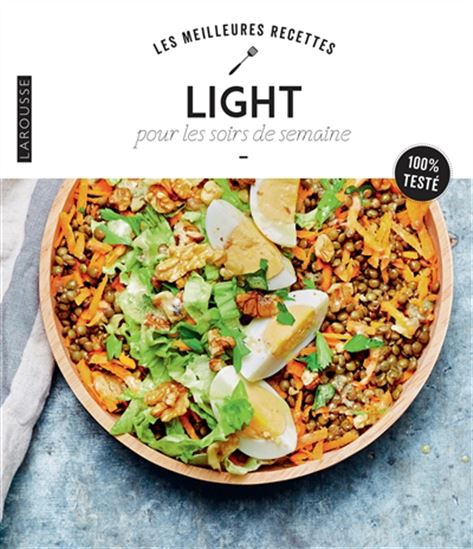 Les Meilleures recettes light pour les soirs de la semaine - COLLECTIF