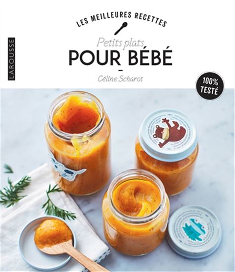 Petits plats pour bébé N. éd. - CÉLINE SCHAROT