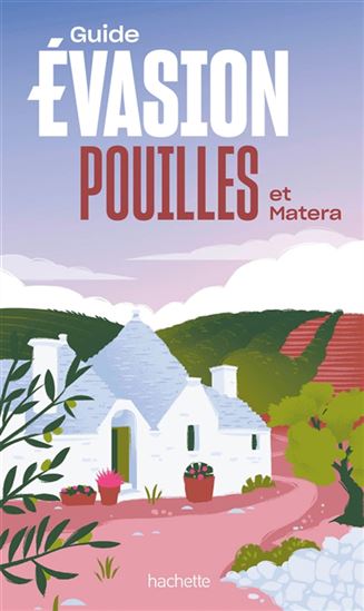 Pouilles et Matera N. éd. - NATHALIE CAMPODONICO - VÉRONICA MAIELLA
