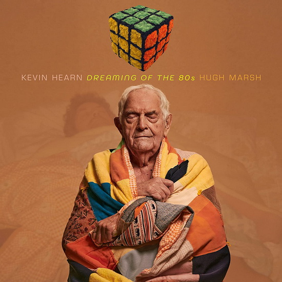 Dreaming Of The 80's (Vinyle) - KEVIN HEARN