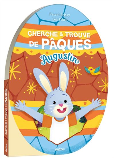 Augustin : cherche et trouve de Pâques - PASCAL BRISSY - LÉA FABRE